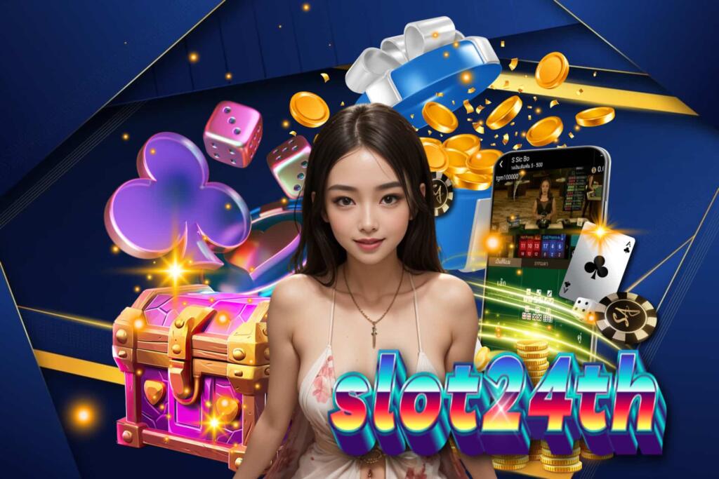 slot24th เครดิตฟรี